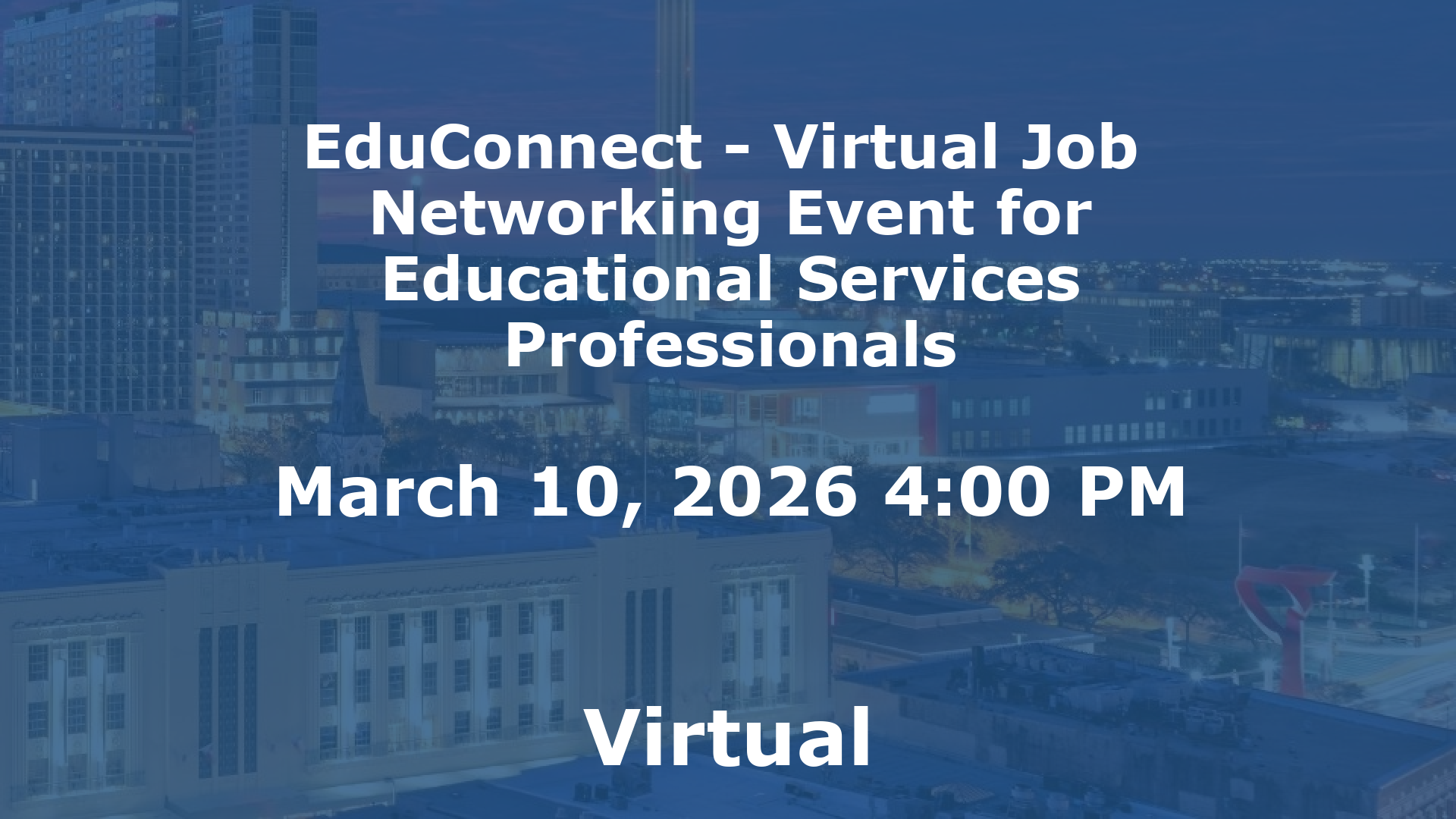 EduConnect - Virtual Job  Networking Event for Educational Services Professionals event image